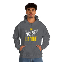 Load image into Gallery viewer, “Born To Be Confident” Unisex Heavy Blend™ Hooded Sweatshirt