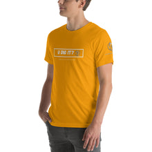 Load image into Gallery viewer, U Dig It? Short-Sleeve Unisex T-Shirt