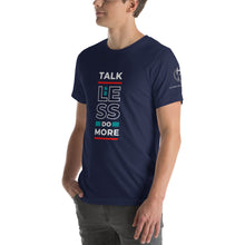 Load image into Gallery viewer, Talk Less Do More Short-Sleeve Unisex T-Shirt